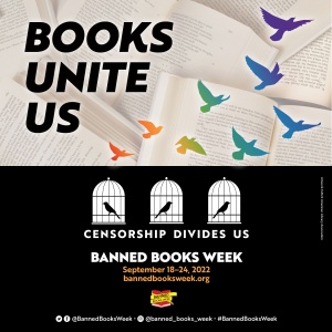 Banned Books Week image that reads Books Unite Us, Censorship Divides Us